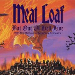 Meat Loaf : Bat Out of Hell Live with the Melbourne Symphonic Orchestra